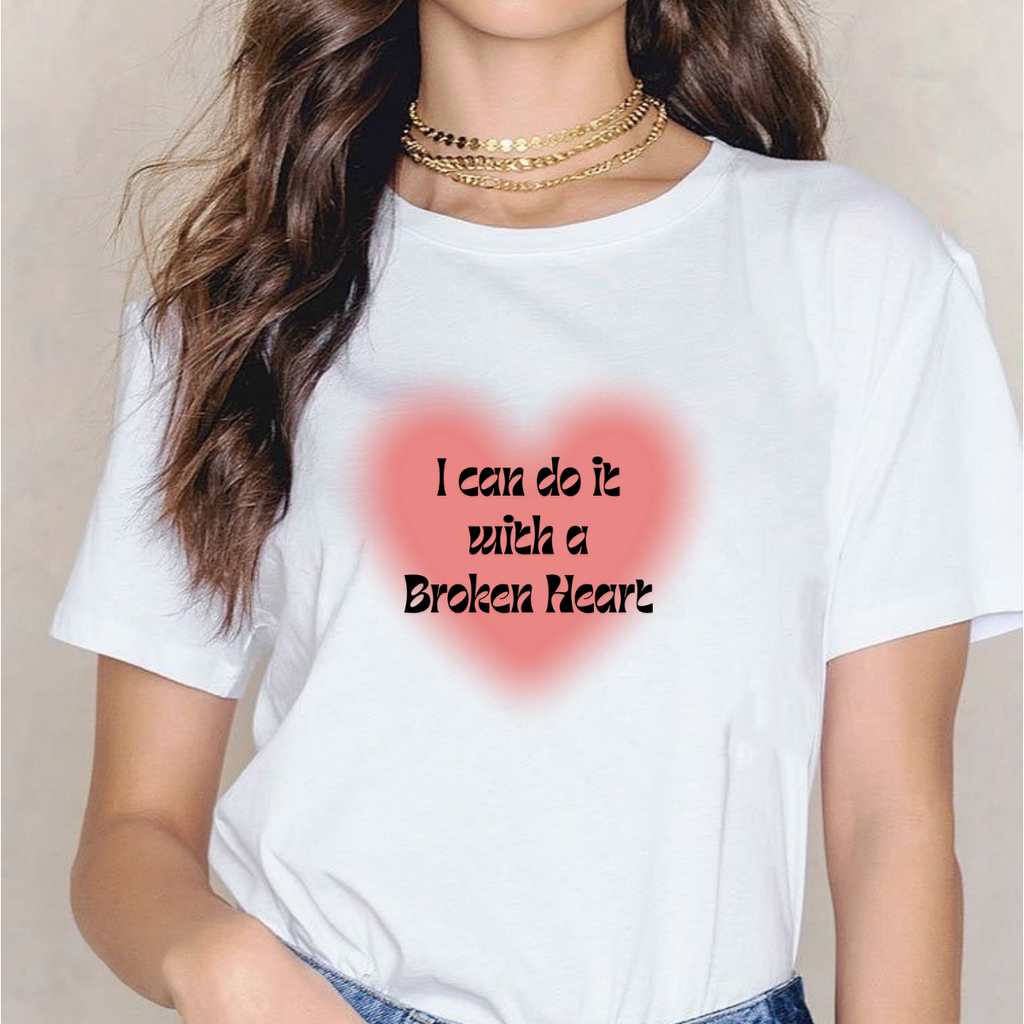 I Can Do It With A Broken Heart T-Shirt | Aura Heart Graphic Tee