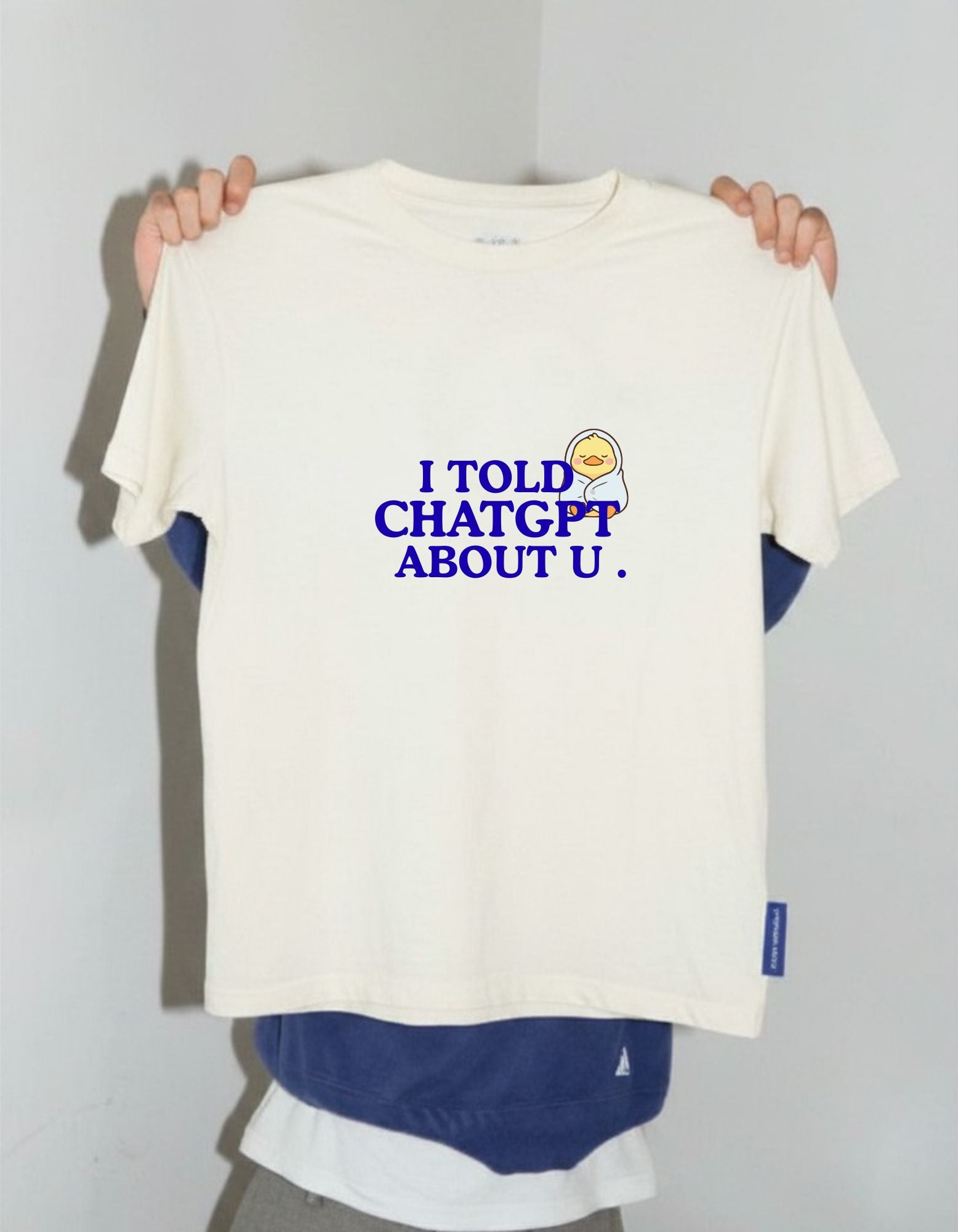 “ITOLD CHATGPT ABOUT U ” Graphic tee