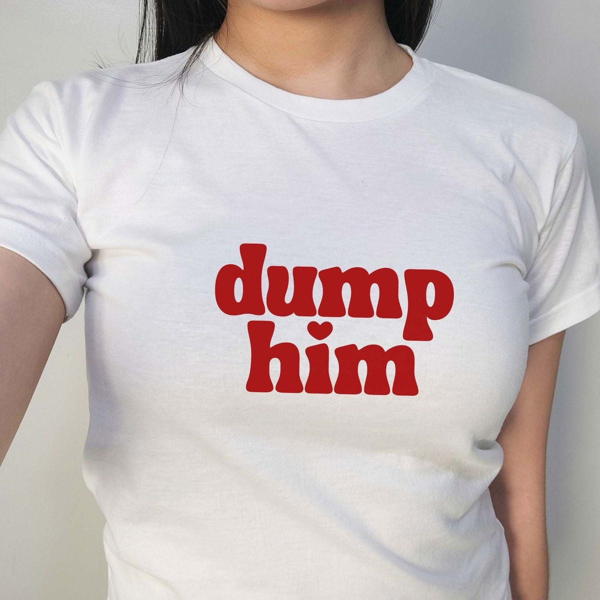 Dump Him Retro Statement crop Tee – Red Block Font Slim Fit Shirt